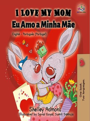 cover image of I Love My Mom Eu Amo a Minha Mãe (English Portuguese Portugal)